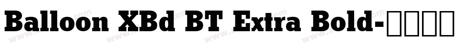 Balloon XBd BT Extra Bold字体转换